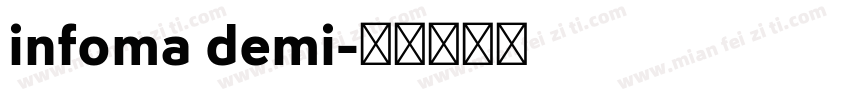 infoma demi字体转换